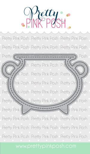 Pretty Pink Posh - Cauldron Shaker Die