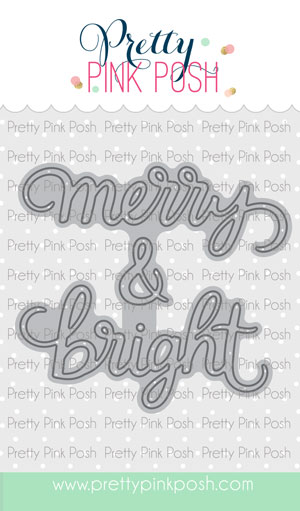 Pretty Pink Posh - Merry & Bright Script Die