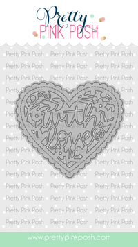 Pretty Pink Posh - With Love Shaker Die